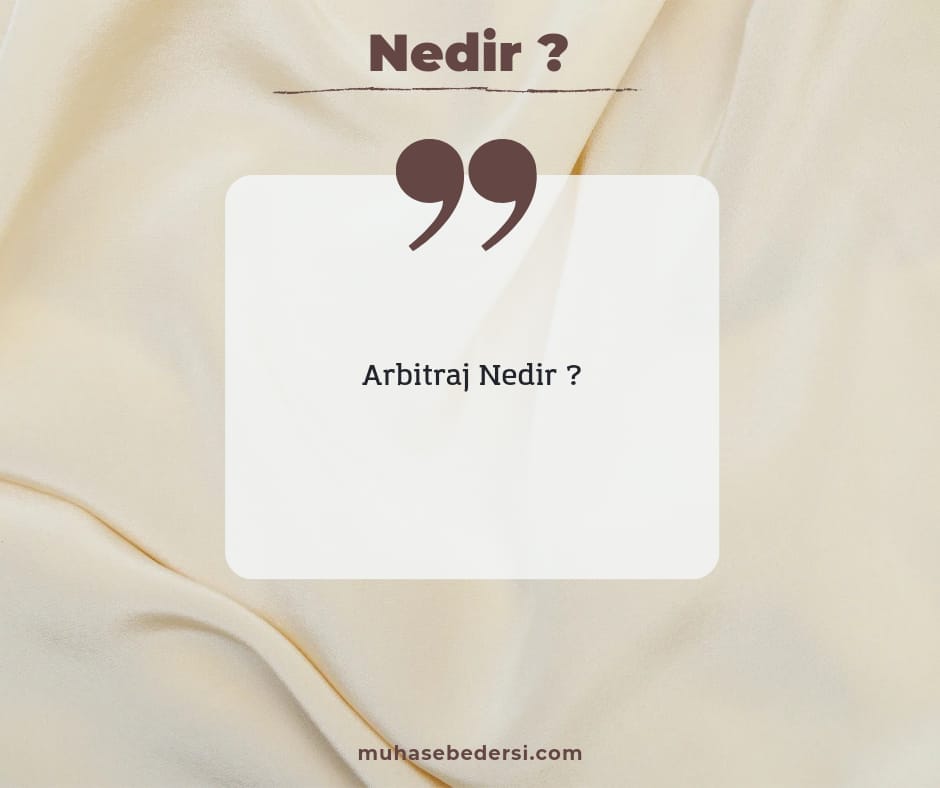 Arbitraj Nedir ?