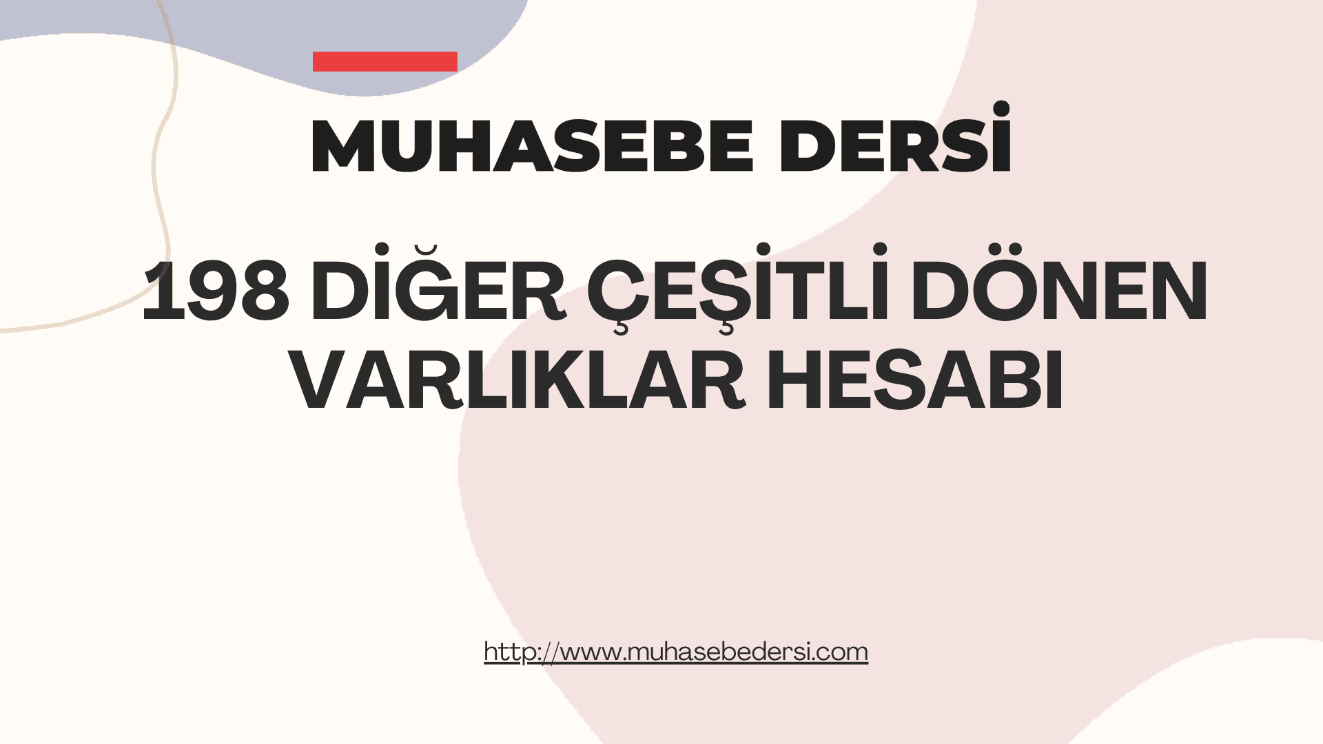 198 Diğer Çeşitli Dönen Varlıklar Hesabı Nedir? | Muhasebe Kayıtları ve Örnekler